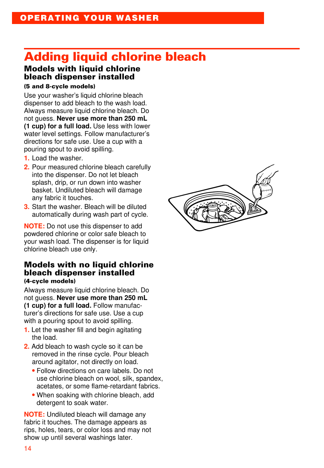 Whirlpool 7LSR8244EQ0 manual Adding liquid chlorine bleach, Models with liquid chlorine bleach dispenser installed 