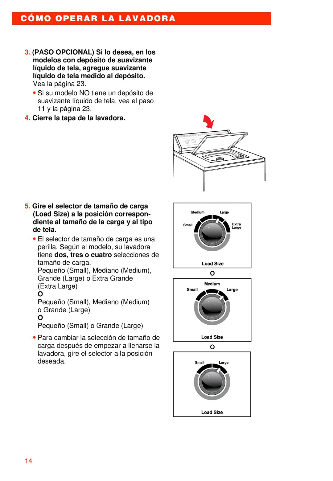 Whirlpool 7LSR8244EQ0 manual Cómo Operar LA Lavadora 