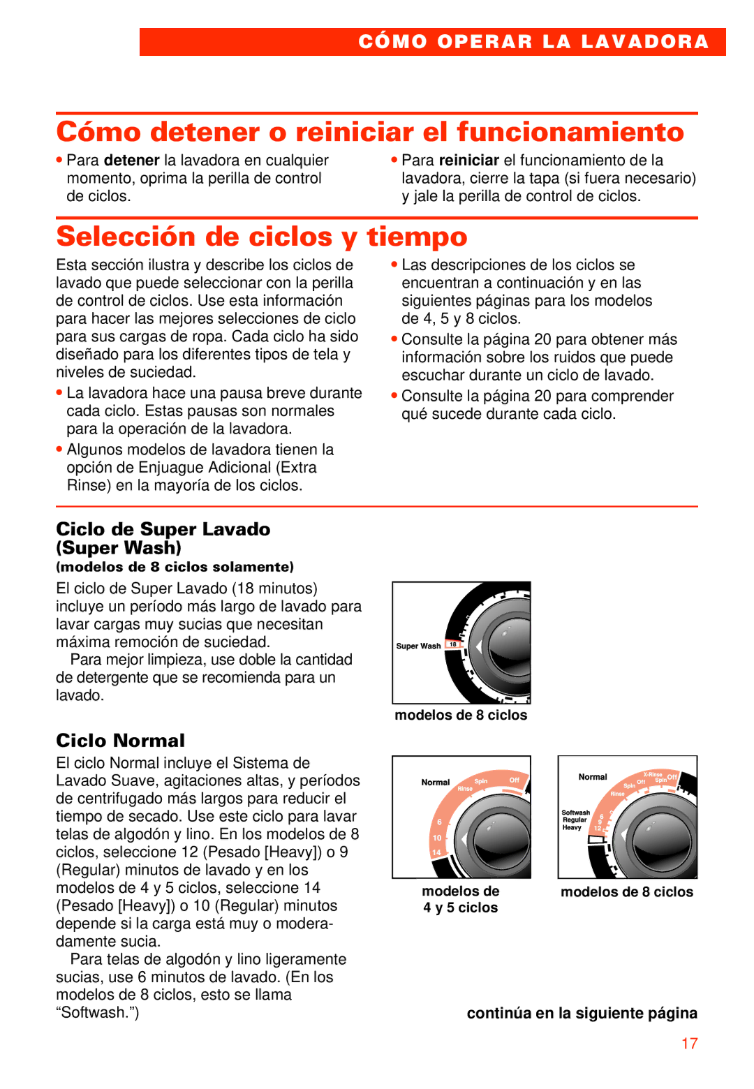 Whirlpool 7LSR8244EQ0 manual Cómo detener o reiniciar el funcionamiento, Selección de ciclos y tiempo, Ciclo Normal 