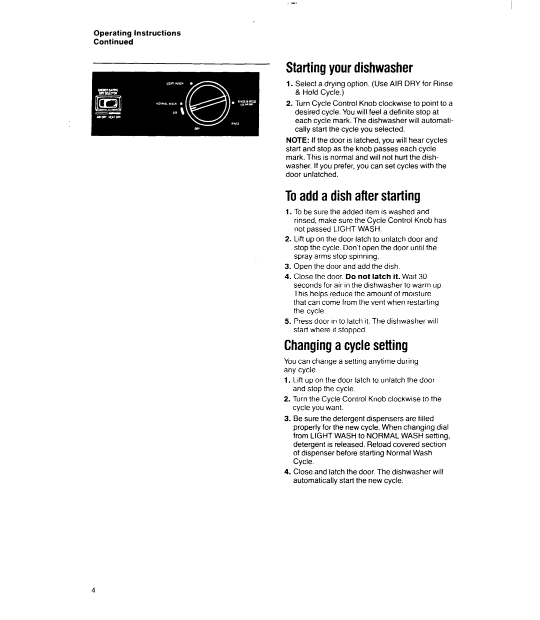 Whirlpool 8000 Series Startingyour dishwasher, Toadd a dish after starting, Changinga cyclesetting, Operating Instructions 