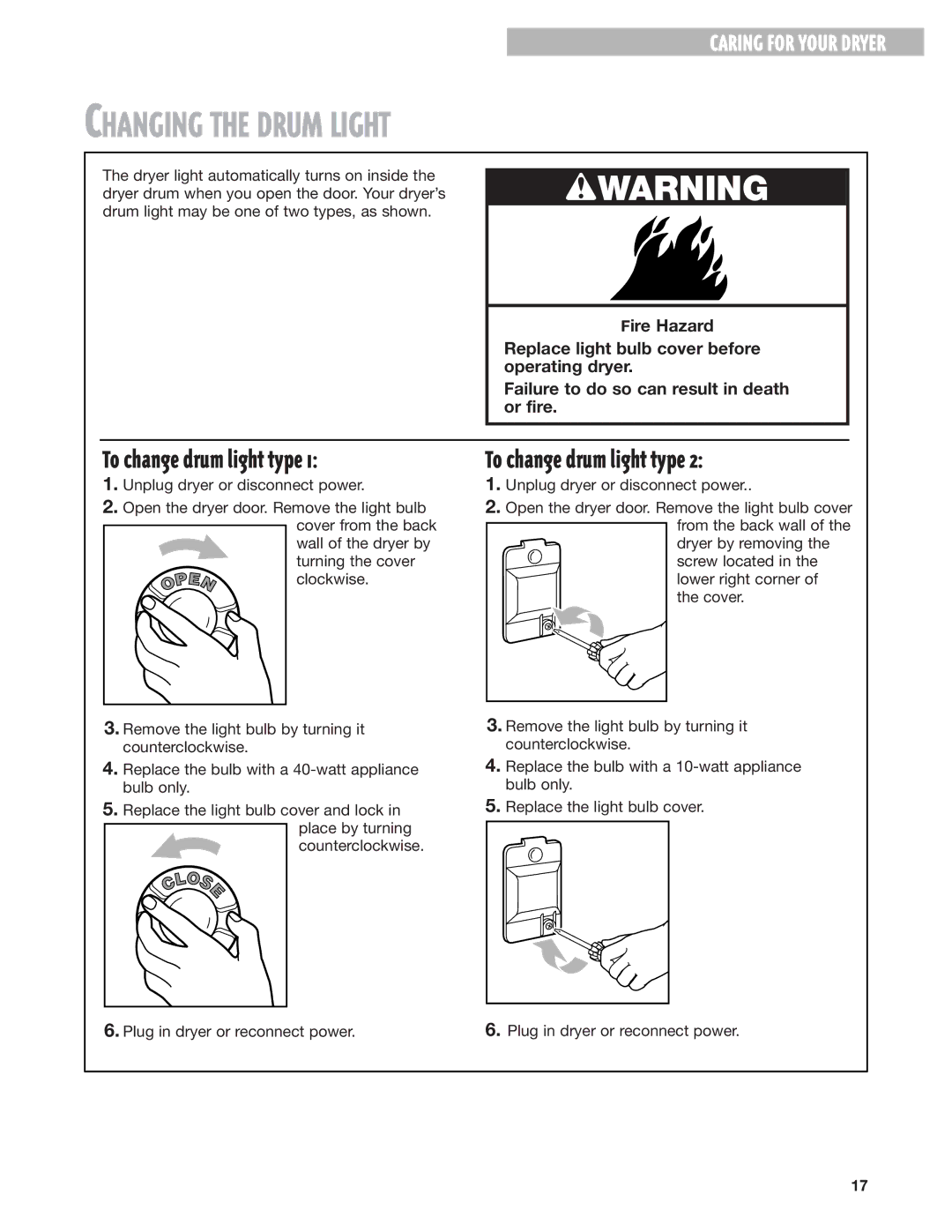 Whirlpool 8280527 warranty Changing the Drum Light, To change drum light type 