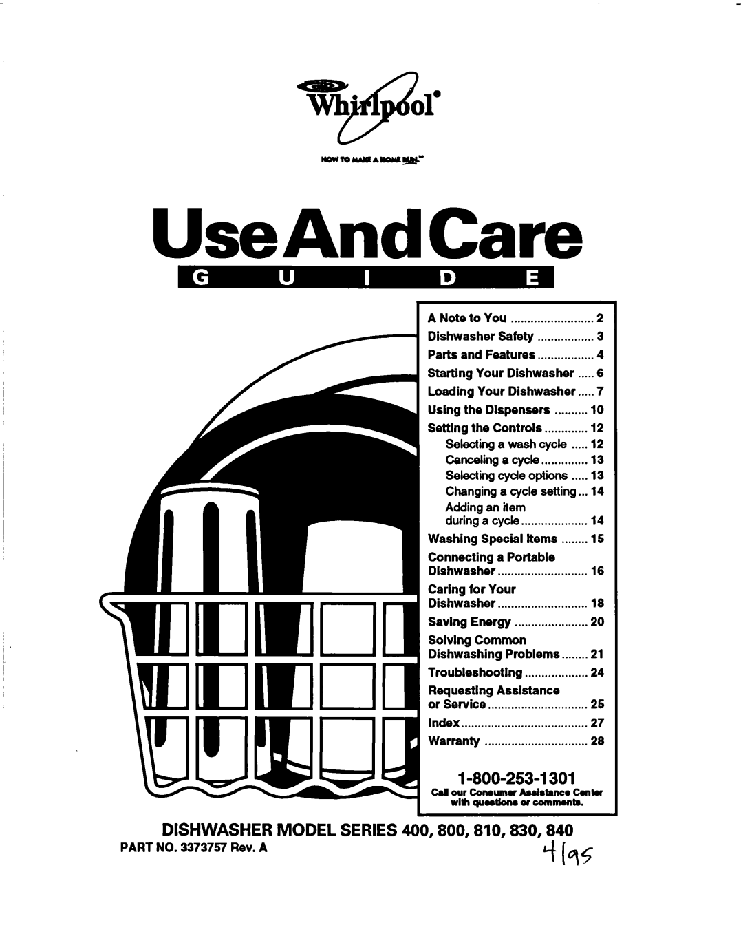 Whirlpool 800 Series warranty Starting Your Dishwasher, Loading Your Dishwasher, Dispensers Setting Controls, Saving 