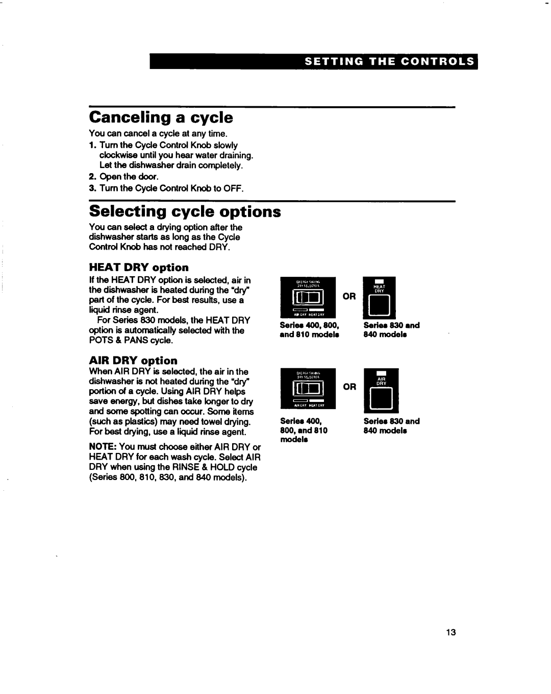 Whirlpool 800 Series, 830 Series, 400 Series Canceling a cycle, Selecting cycle options, Heat DRY option, AIR DRY option 