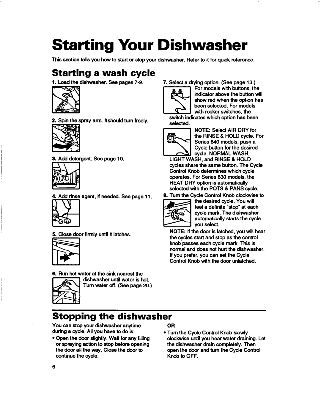Whirlpool 830 Series, 800 Series, 400 Series Starting Your Dishwasher, Starting a wash cycle, Stopping the dishwasher 