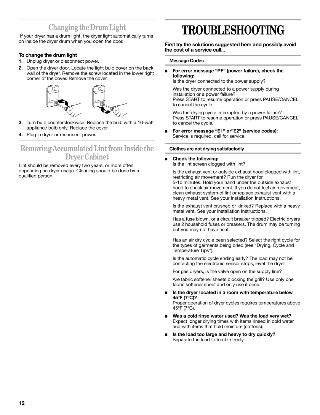 Whirlpool 8314840B manual Troubleshooting, Changing the Drum Light, Dryer Cabinet, To change the drum light 