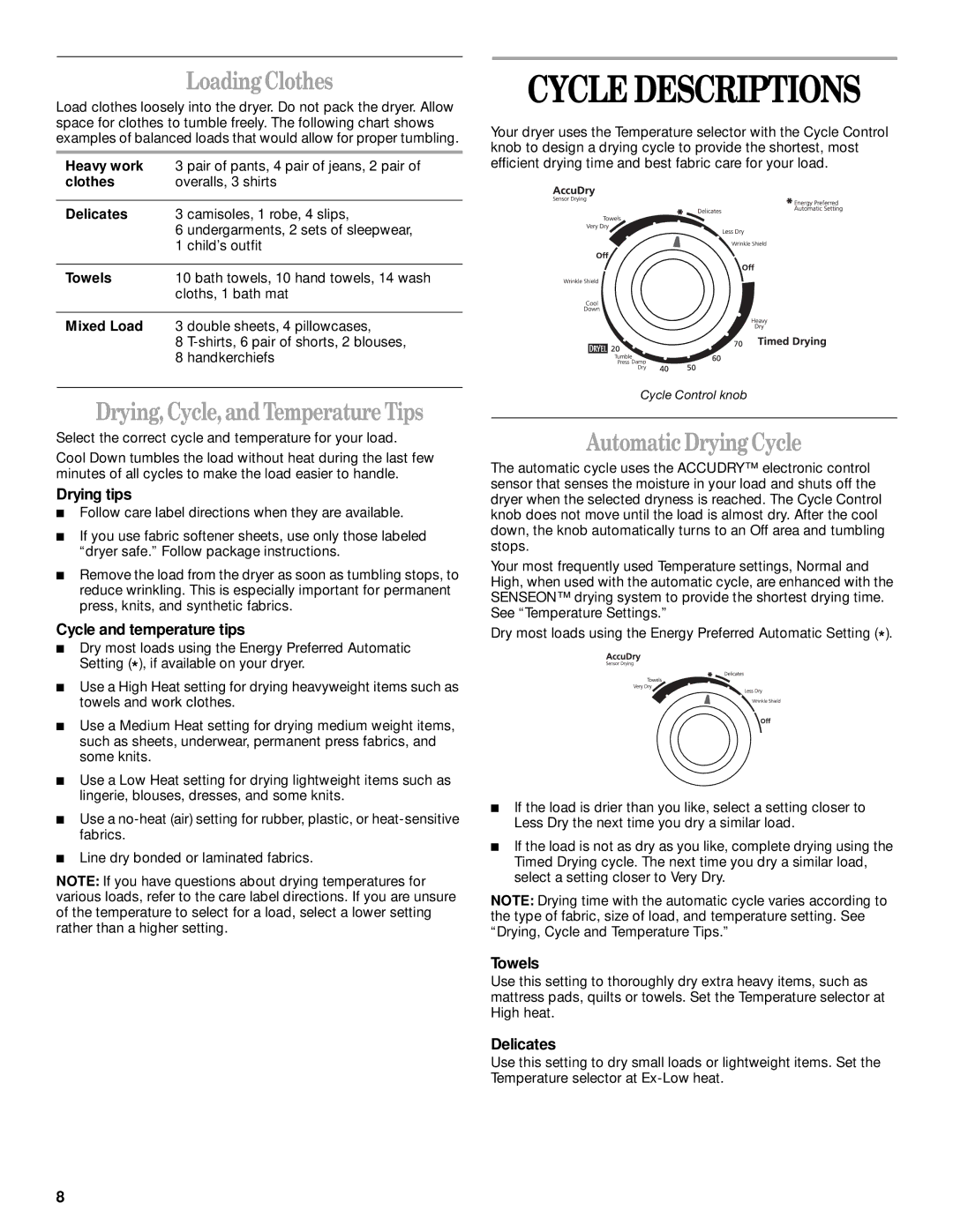 Whirlpool 8314841B manual Cycle Descriptions, Loading Clothes, Drying, Cycle,and Temperature Tips, Automatic Drying Cycle 