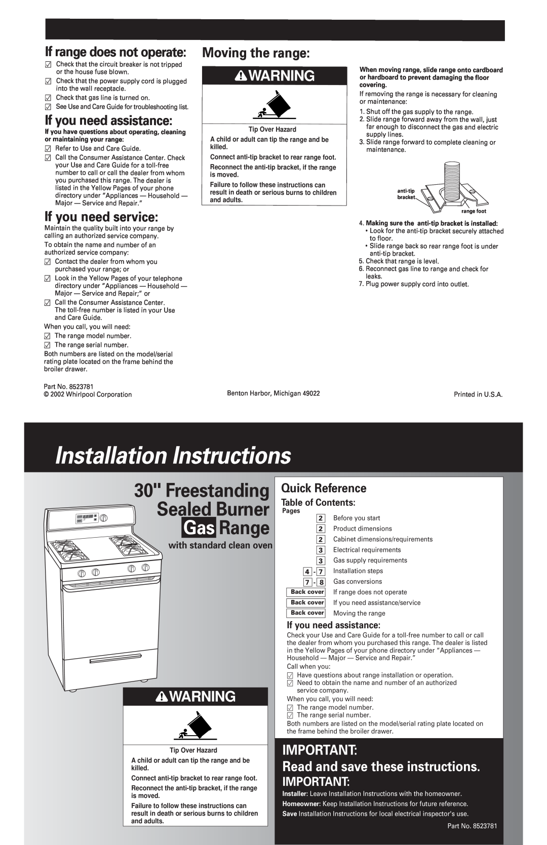 Whirlpool 8523781 installation instructions If you need assistance, If you need service, Moving the range WARNING 