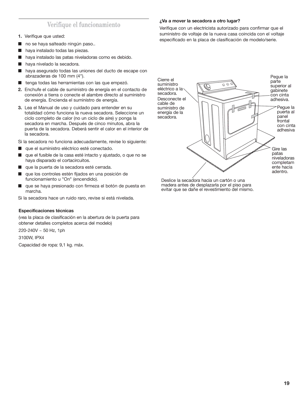 Whirlpool 8528095 REV A Verifique el funcionamiento, Especificaciones técnicas, ¿Va a mover la secadora a otro lugar? 