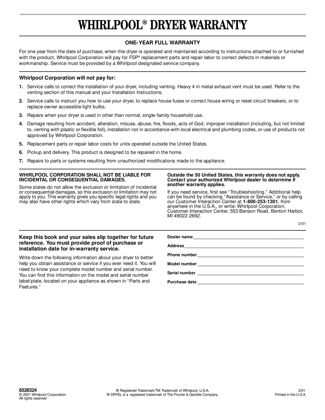 Whirlpool 8528324 manual Whirlpool Dryer Warranty, Whirlpool Corporation will not pay for 