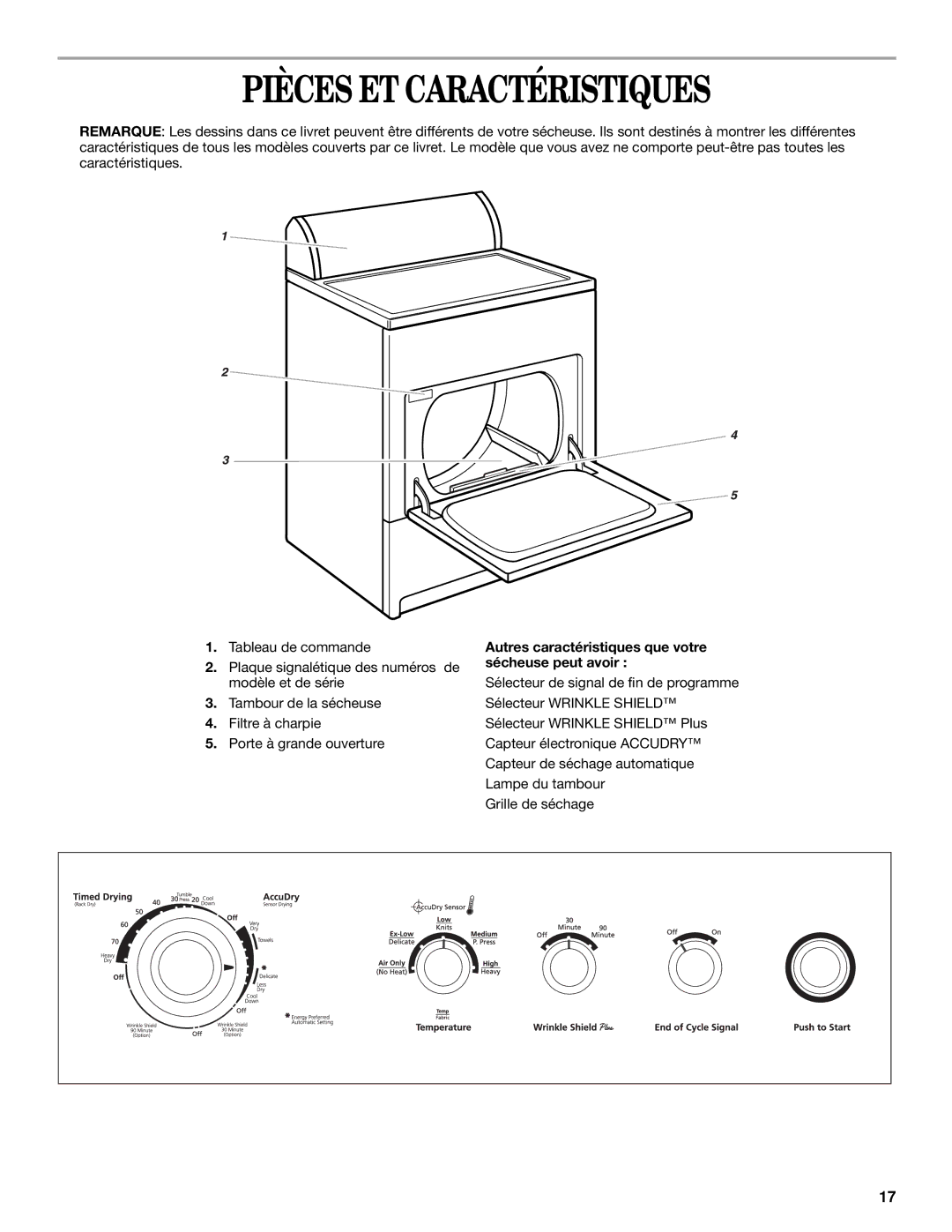 Whirlpool 8529302 manual Pièces ET Caractéristiques, Autres caractéristiques que votre sécheuse peut avoir 