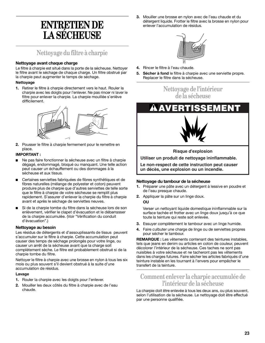 Whirlpool 8529302 manual Entretien DE LA Sécheuse, Nettoyage du filtre à charpie, Nettoyage de l’intérieur De la sécheuse 