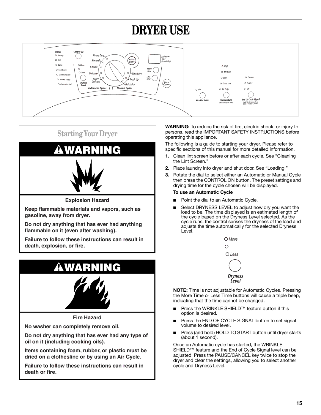 Whirlpool 8533582 manual Dryer USE, StartingYour Dryer, To use an Automatic Cycle 