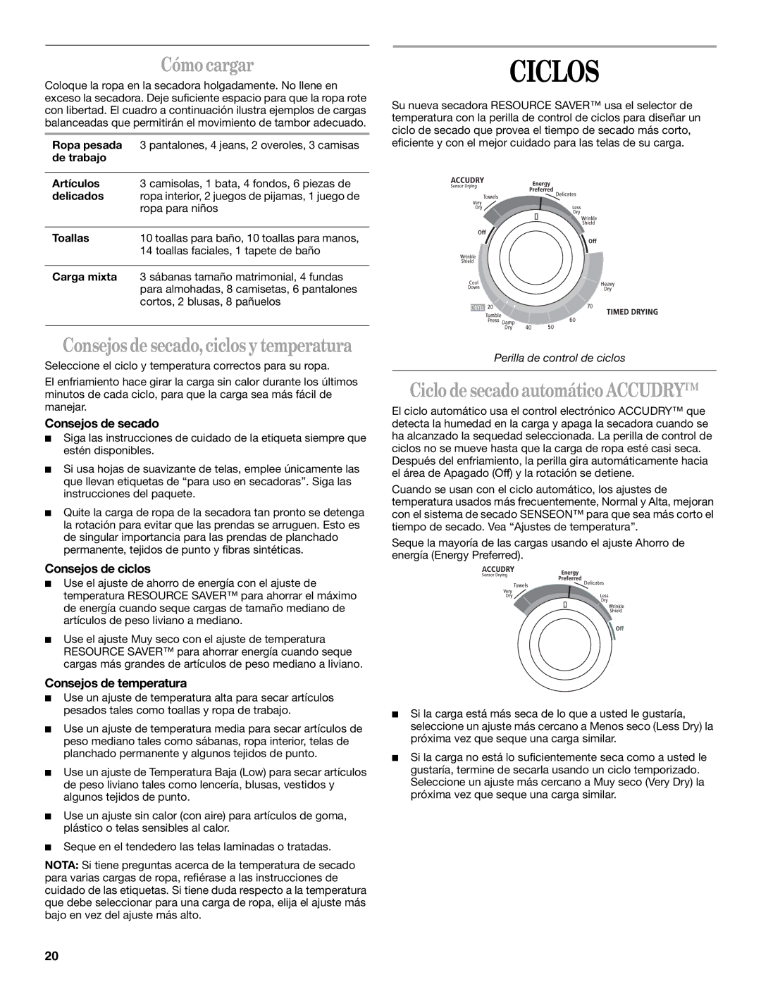 Whirlpool 8535839 manual Ciclos, Cómo cargar, Ciclo de secado automático Accudry 