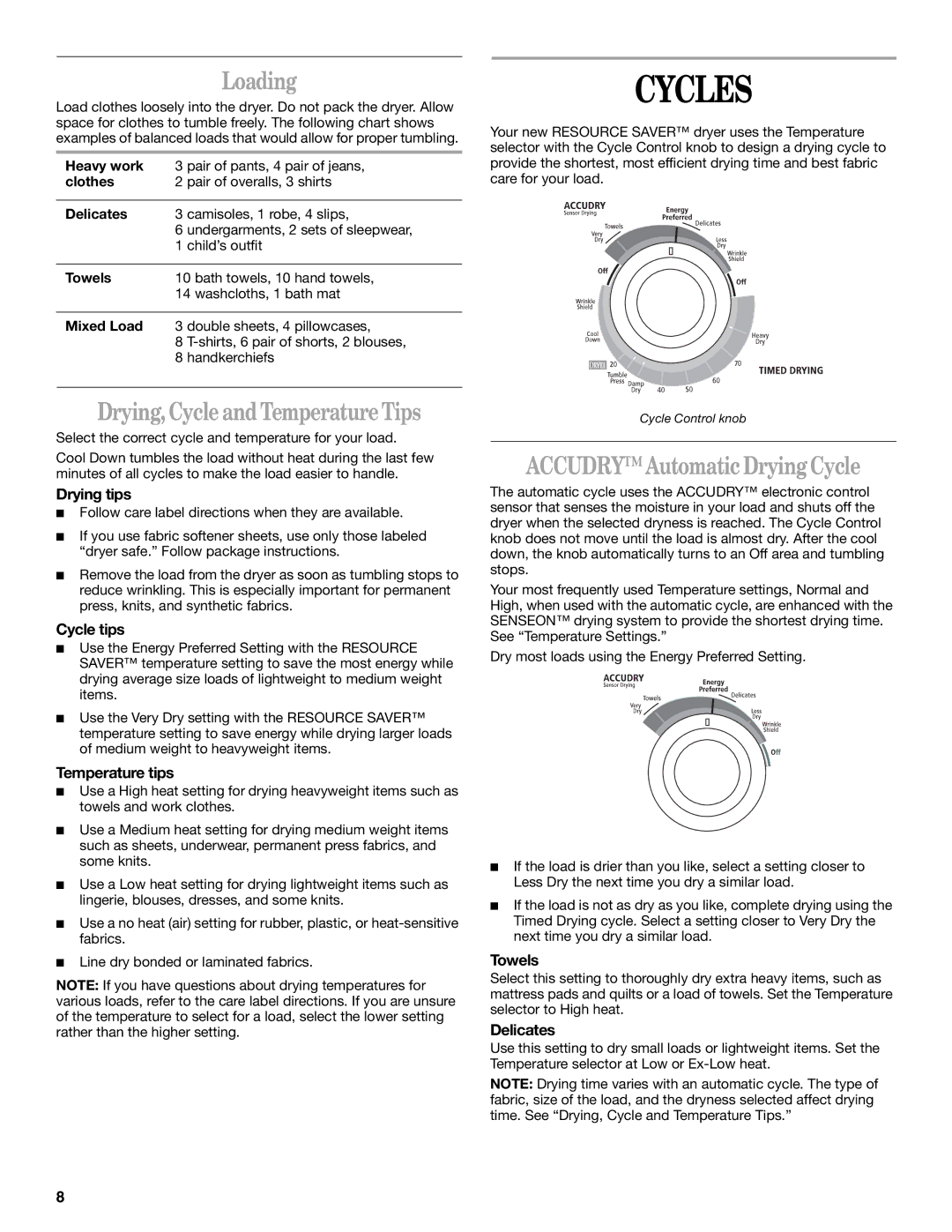 Whirlpool 8535839 manual Cycles, Loading, Drying, Cycle and Temperature Tips, Accudry Automatic Drying Cycle 