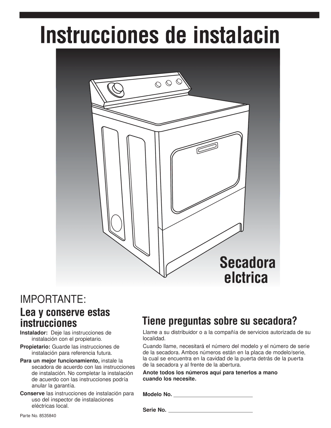 Whirlpool 8535840 installation instructions Instrucciones de instalación, Lea y conserve estas instrucciones 