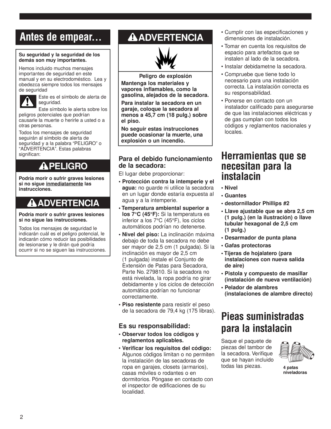 Whirlpool 8535840 Herramientas que se necesitan para la instalación, Para el debido funcionamiento de la secadora, Patas 