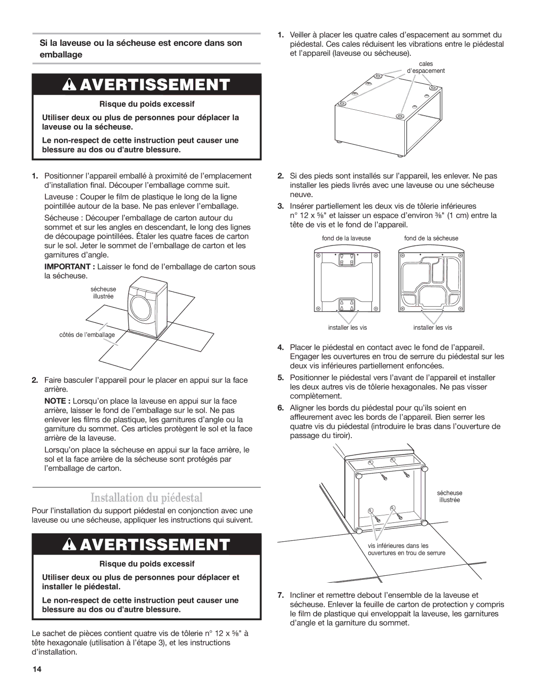 Whirlpool 8543738B Installation du piédestal, Si la laveuse ou la sécheuse est encore dans son emballage 