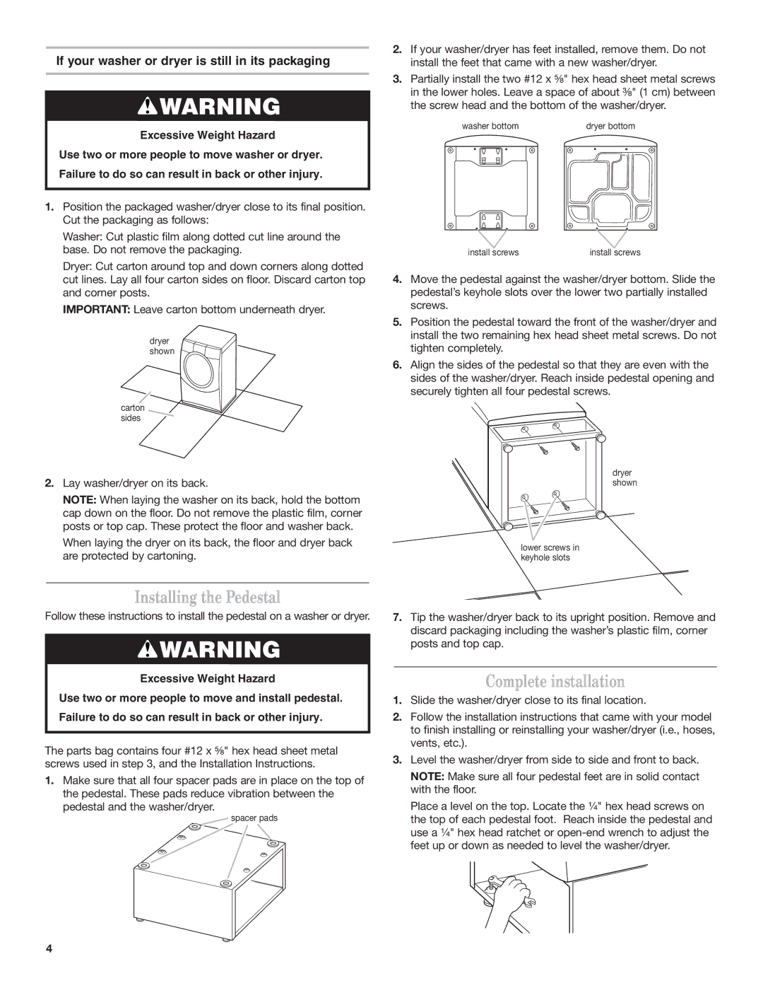 Whirlpool 8543738B Installing the Pedestal, Complete installation, If your washer or dryer is still in its packaging 