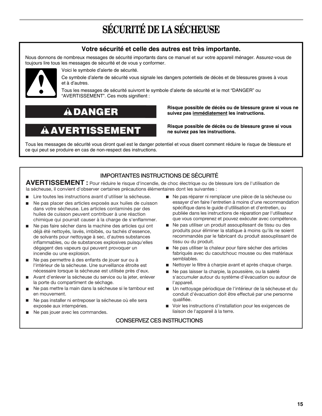 Whirlpool 8562113 manual Sécurité DE LA Sécheuse, Votre sécurité et celle des autres est très importante 