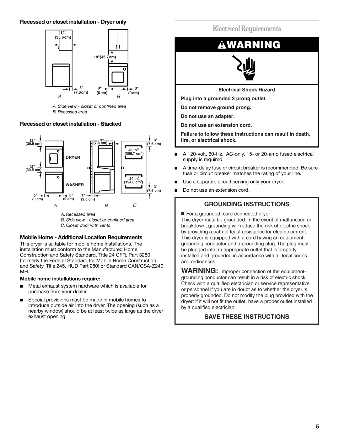 Whirlpool 8562113 Electrical Requirements, Recessed or closet installation Dryer only, Mobile home installations require 