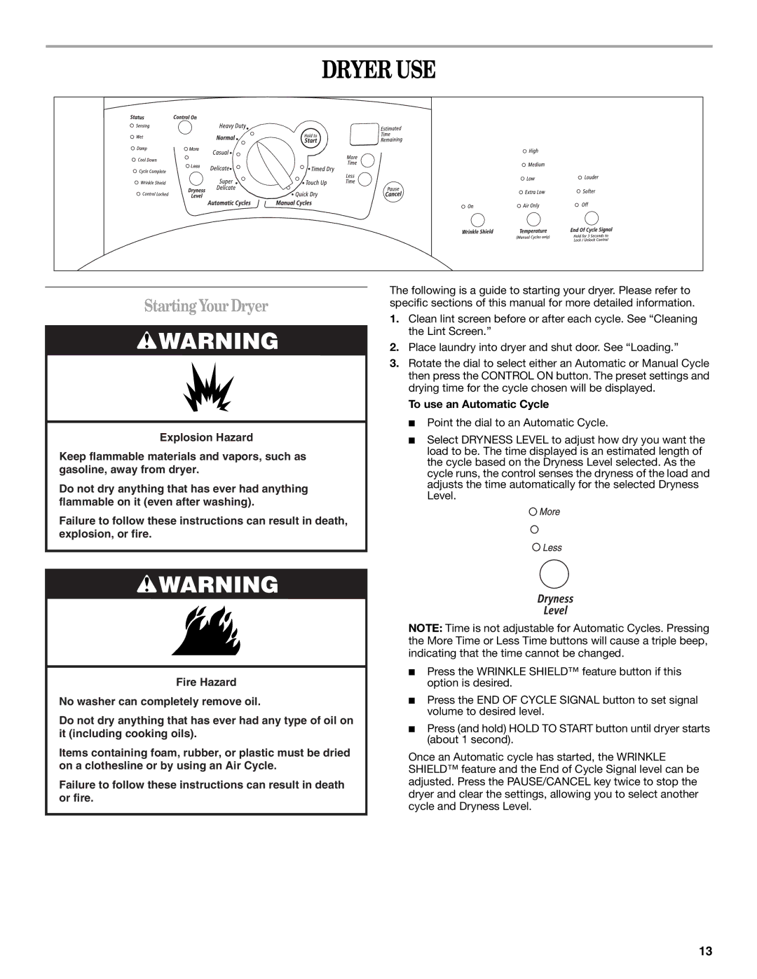 Whirlpool 8562594 manual Dryer USE, Starting YourDryer, To use an Automatic Cycle 