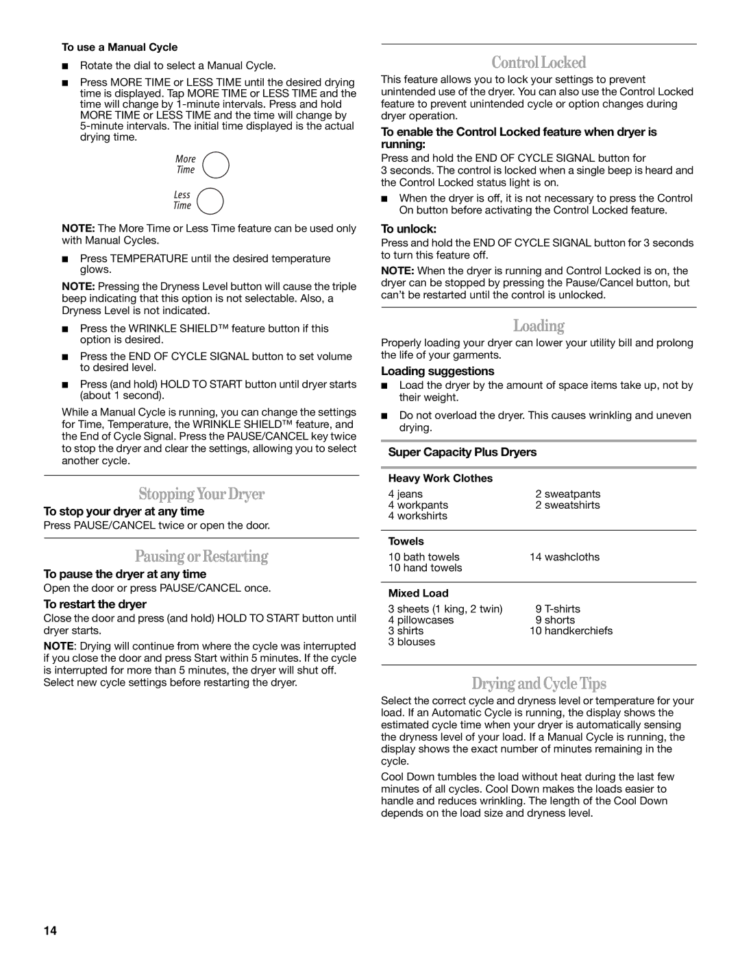 Whirlpool 8562594 manual Stopping YourDryer, PausingorRestarting, ControlLocked, Loading, DryingandCycleTips 