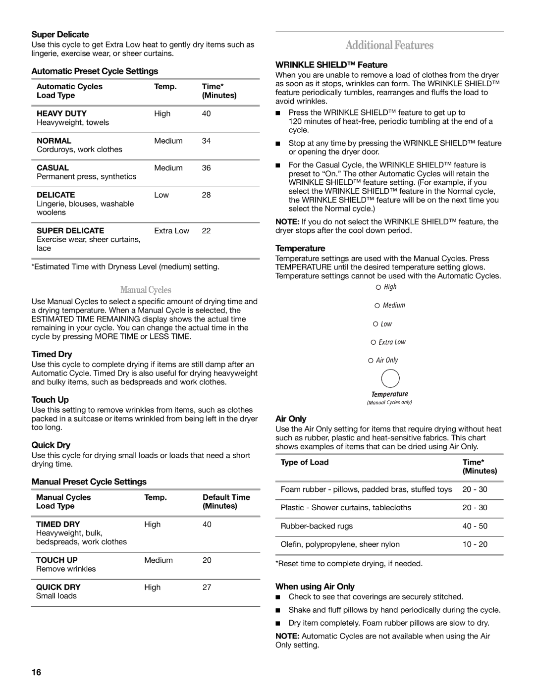 Whirlpool 8562594 manual Additional Features 