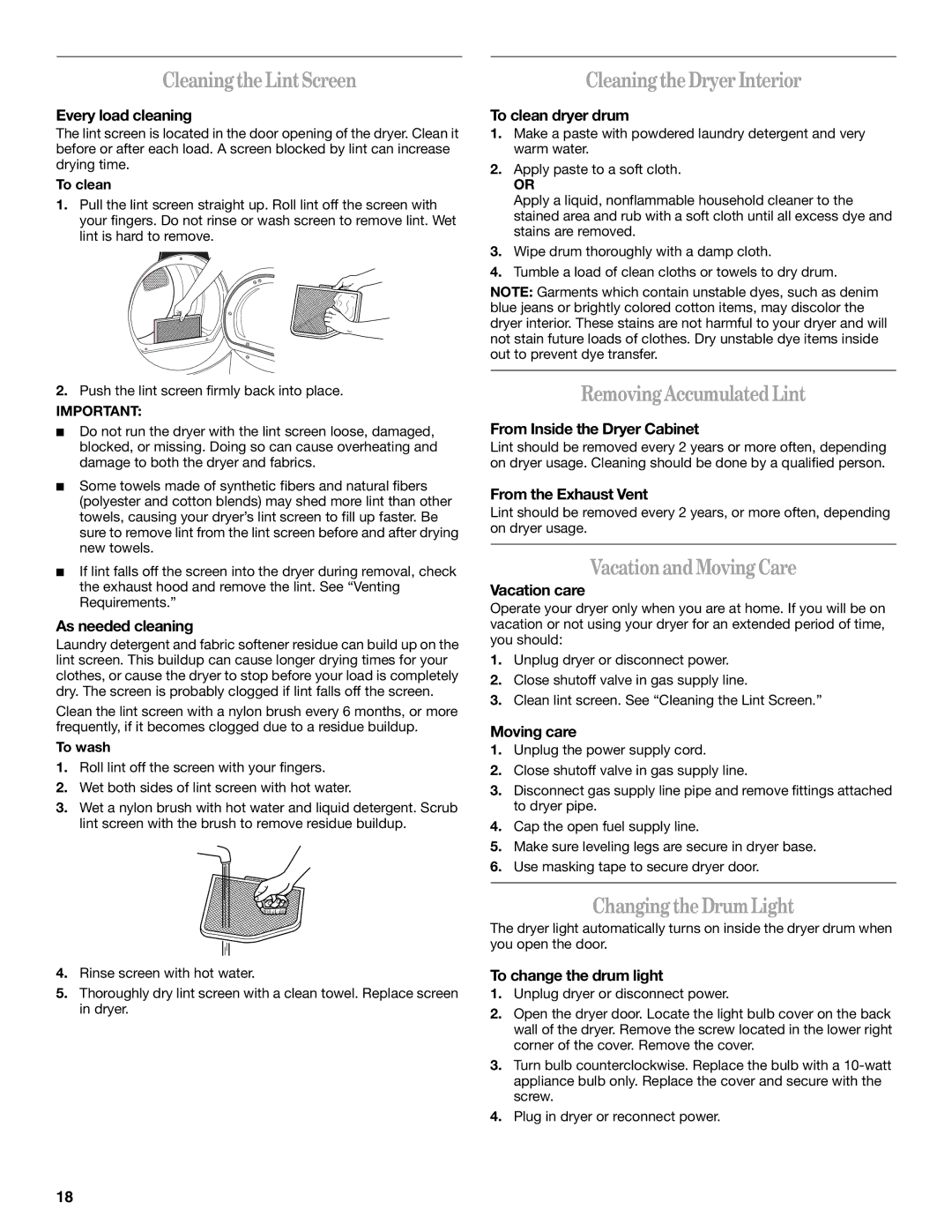 Whirlpool 8562594 manual CleaningtheLintScreen, CleaningtheDryerInterior, RemovingAccumulatedLint, VacationandMovingCare 