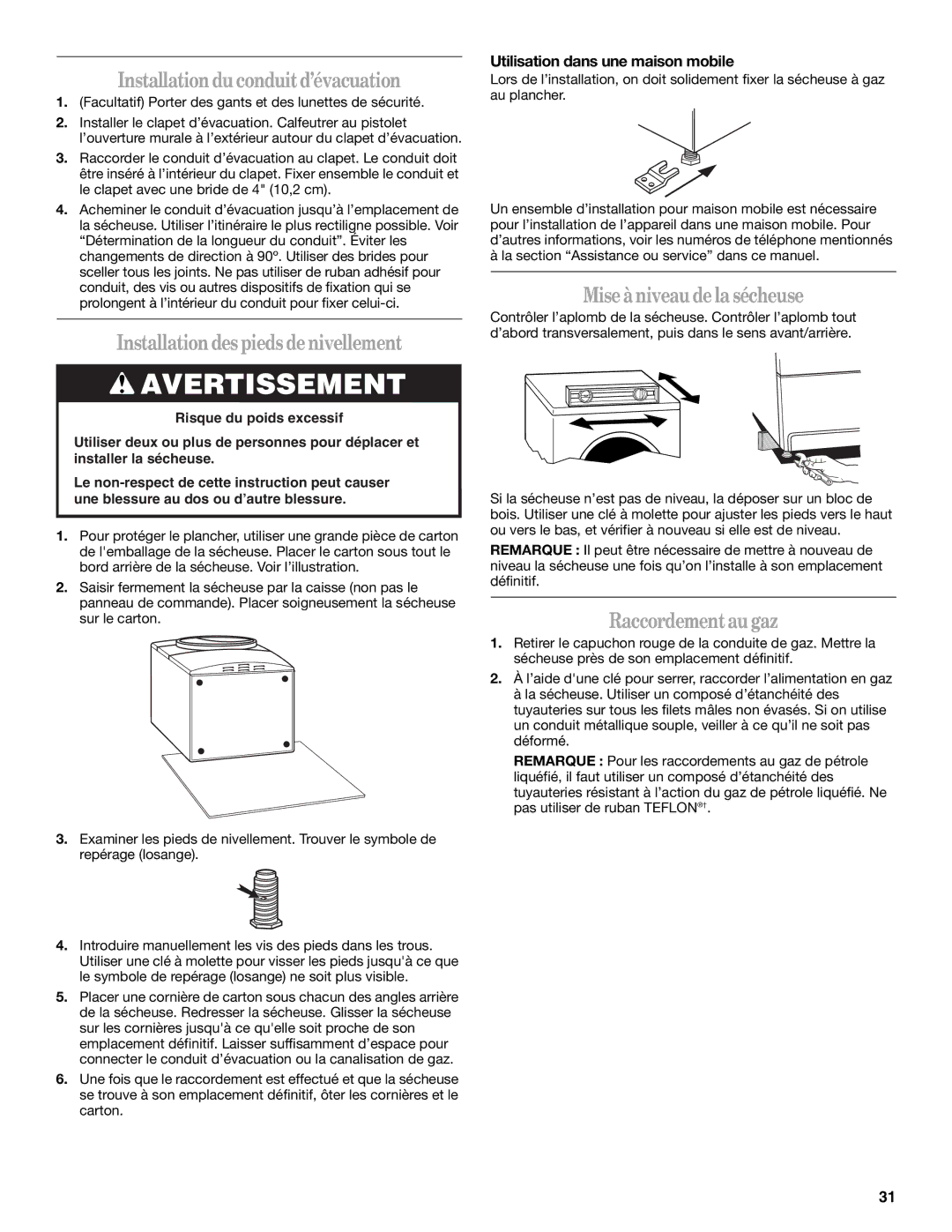 Whirlpool 8562594 manual Installation du conduitd’évacuation, Installationdespiedsdenivellement, Miseàniveau dela sécheuse 