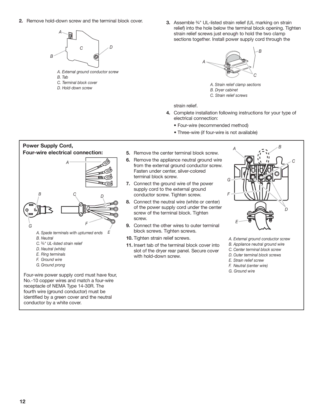 Whirlpool 8577208 Power Supply Cord, Four-wire electrical connection, Remove hold-down screw and the terminal block cover 