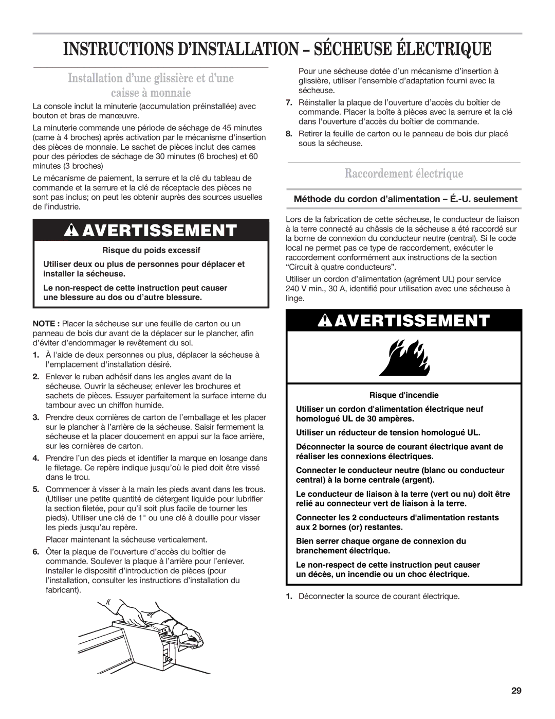 Whirlpool 8577208 installation instructions Installation d’une glissière et d’une Caisse à monnaie, Raccordement électrique 