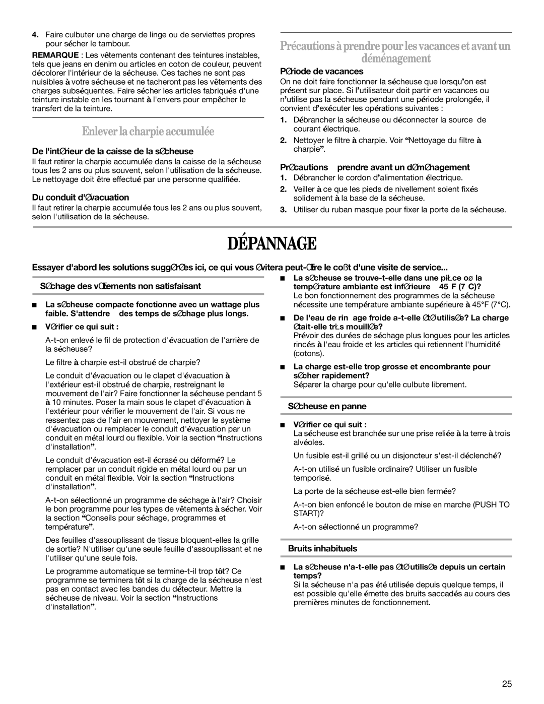 Whirlpool 8578198 manual Dépannage, Enlever la charpie accumulée, Déménagement 