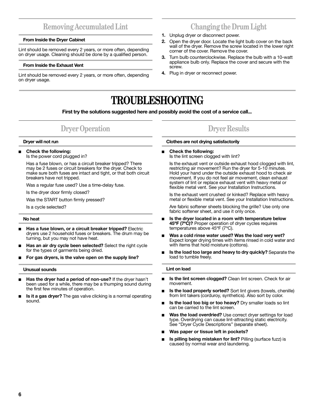 Whirlpool 8578370 warranty Troubleshooting, Removing Accumulated Lint, Changing the Drum Light, Dryer Operation 