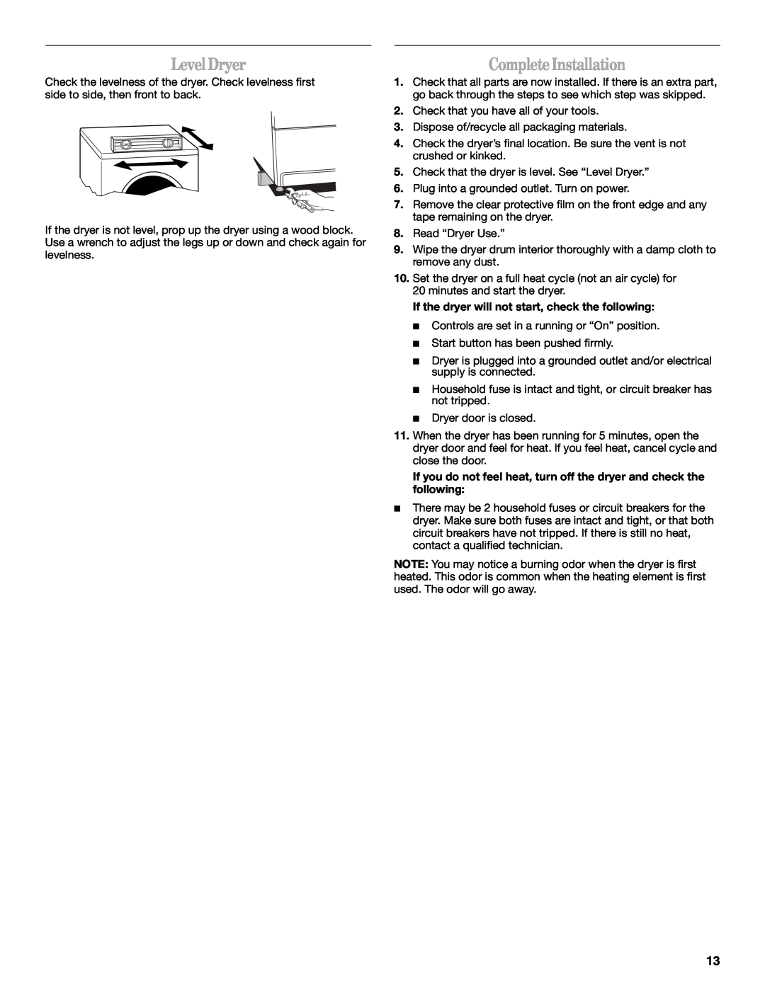 Whirlpool 8578567 manual Level Dryer, Complete Installation, If the dryer will not start, check the following 