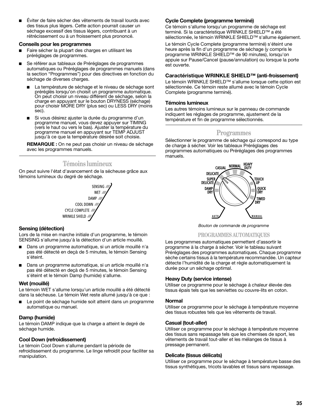 Whirlpool 8578901 manual Témoins lumineux, Programmes 