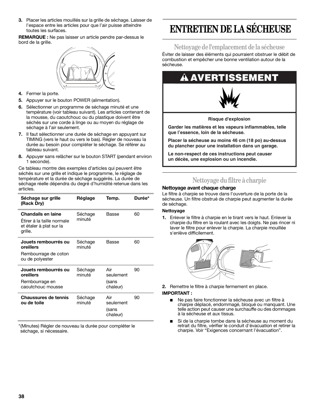 Whirlpool 8578901 manual Nettoyagedelemplacementdelasécheuse, Nettoyagedu filtreàcharpie, Nettoyage avant chaque charge 