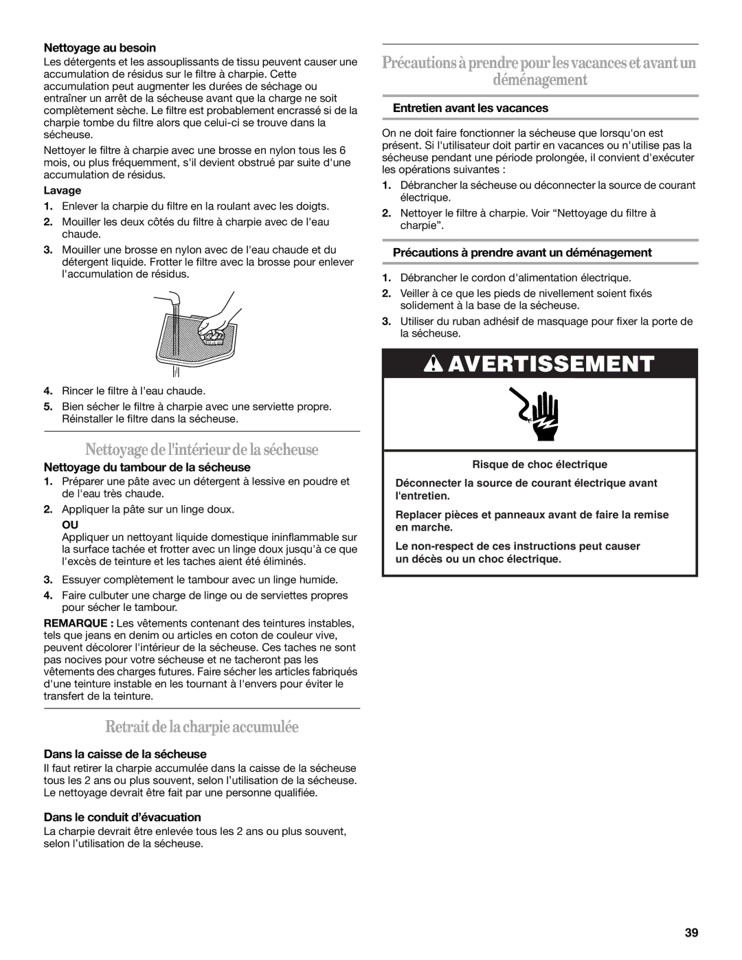 Whirlpool 8578901 manual Nettoyagedelintérieurdelasécheuse, Retraitdelacharpieaccumulée 