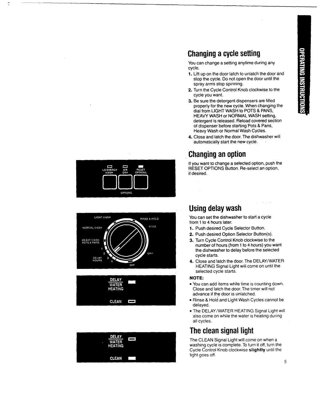 Whirlpool 8700 manual Changinga cyclesetting, Changingan option, Usingdelaywash, Theclean signal light 