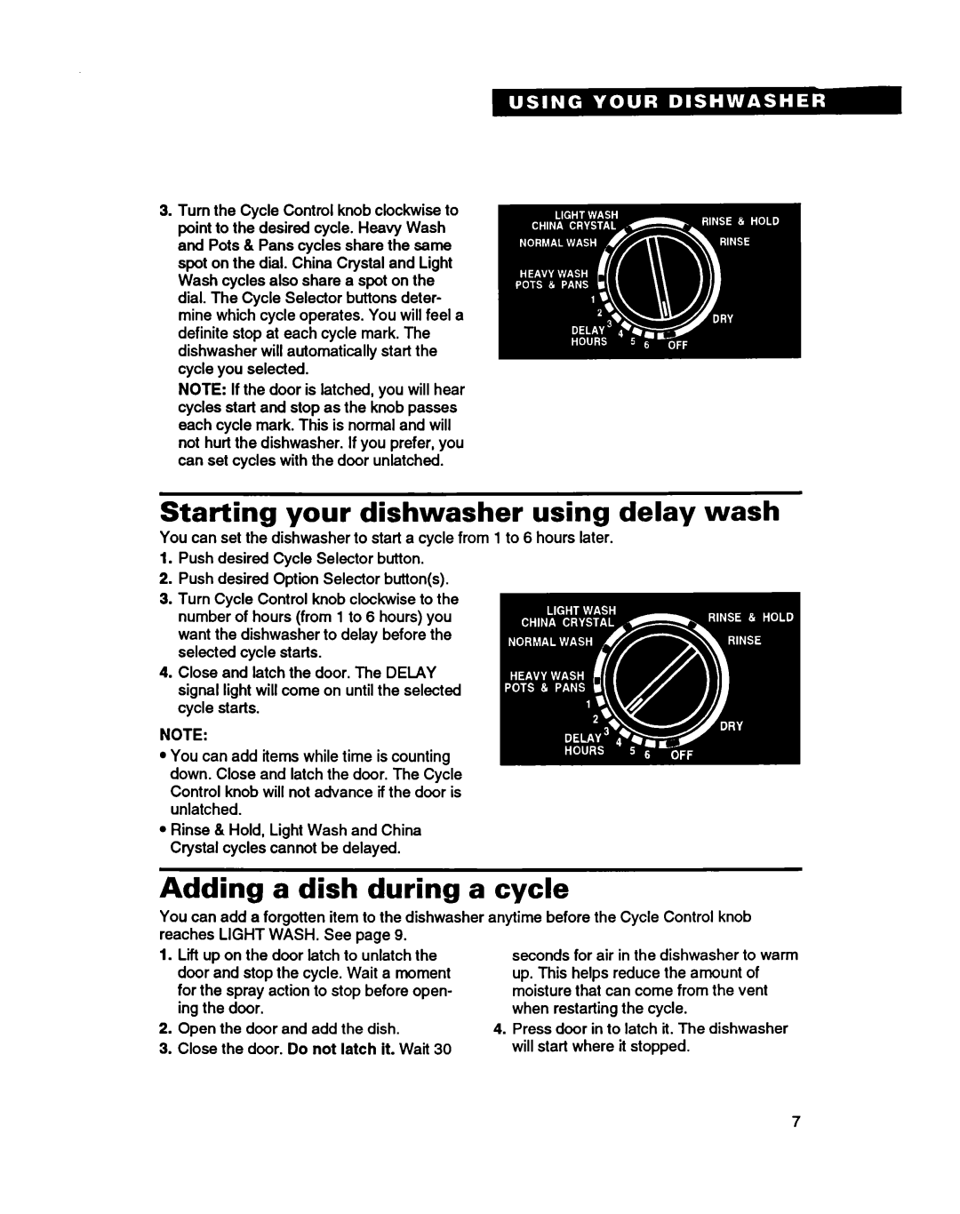 Whirlpool 8900 manual Starting your dishwasher using delay wash, Adding a dish during a cycle 