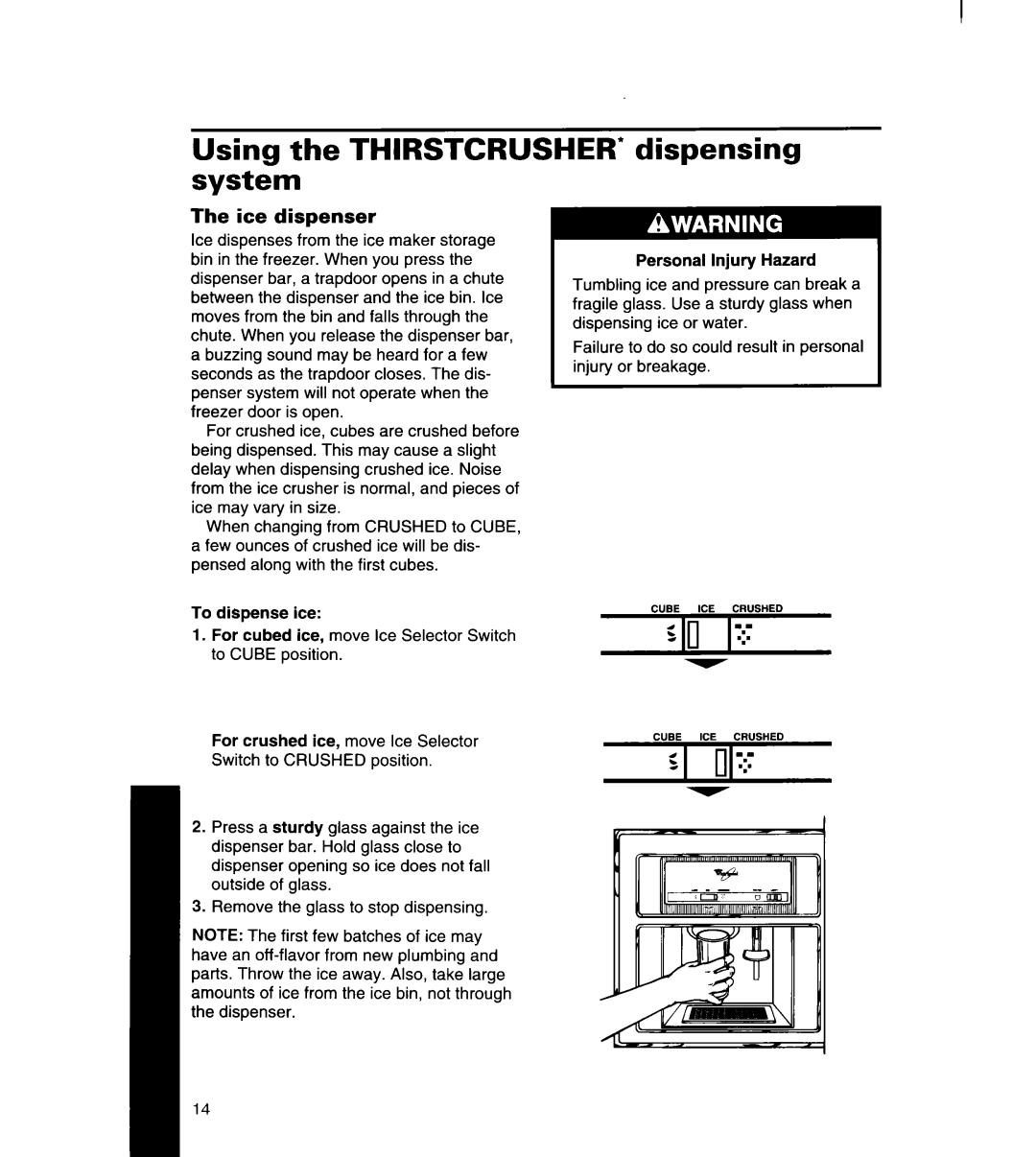 Whirlpool 8ED22DQ, 8ED25DQ, 8ED27DQ, 3ED22DQ, 3ED25DQ manual Using the THIRSTCRUSHER’ dispensing system, Ice dispenser 