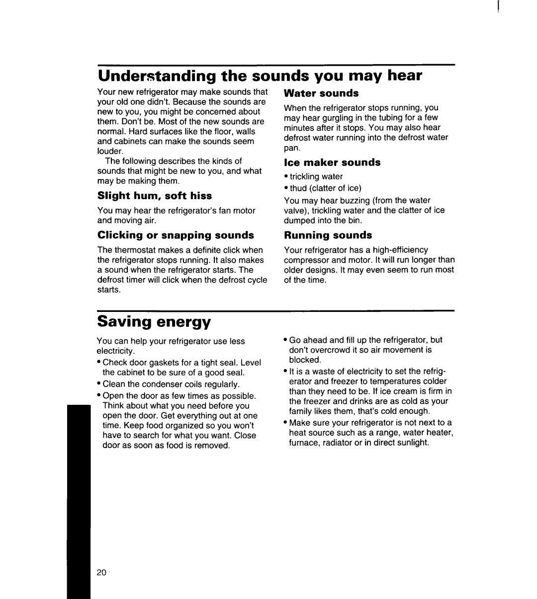 Whirlpool 8ED25DQ, 8ED22DQ, 8ED27DQ, 3ED22DQ, 3ED25DQ manual Understanding the sounds you may hear, Saving energy 