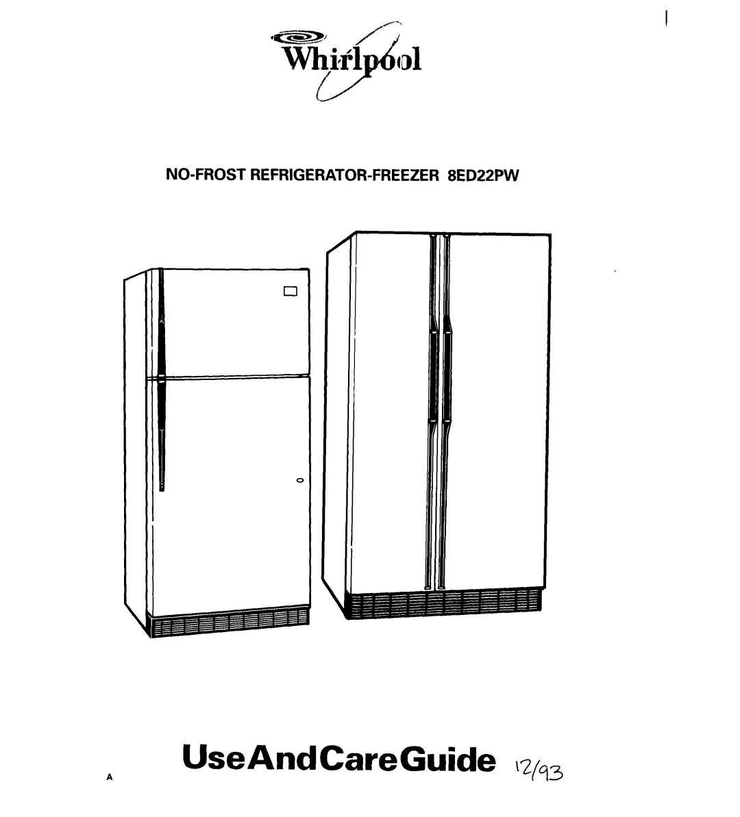 Whirlpool manual UseAndCareGuide \zfq3, NO-FROST REFRIGERATOR-FREEZER8ED22PW 