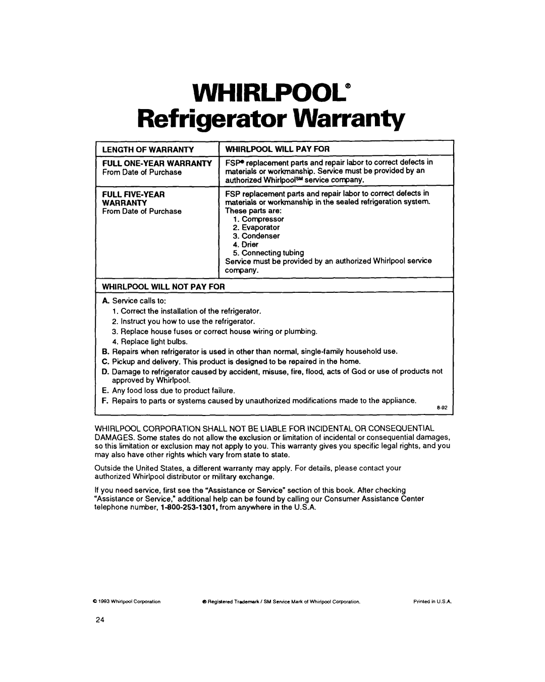 Whirlpool 8EDZOZK manual Refrigerator Warranty, Length of Warranty Whirlpool will PAY for, Full FIVE-YEAR FSP 