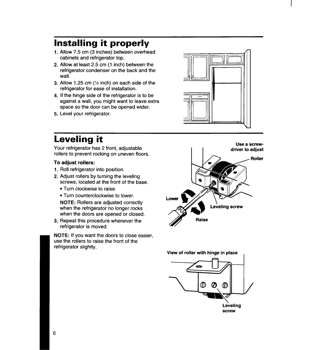 Whirlpool 3ET14GK, 8ET14GK manual Installing it properly, Leveling it 