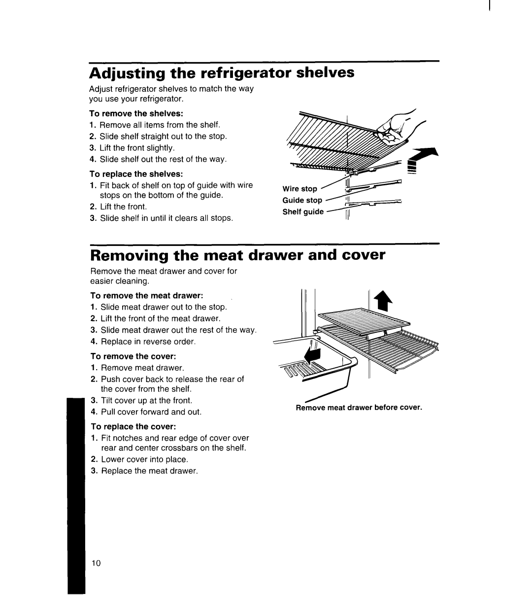 Whirlpool 3ET16NK, 8ET17NK manual Adjusting the refrigerator shelves, Removing the meat drawer and cover 