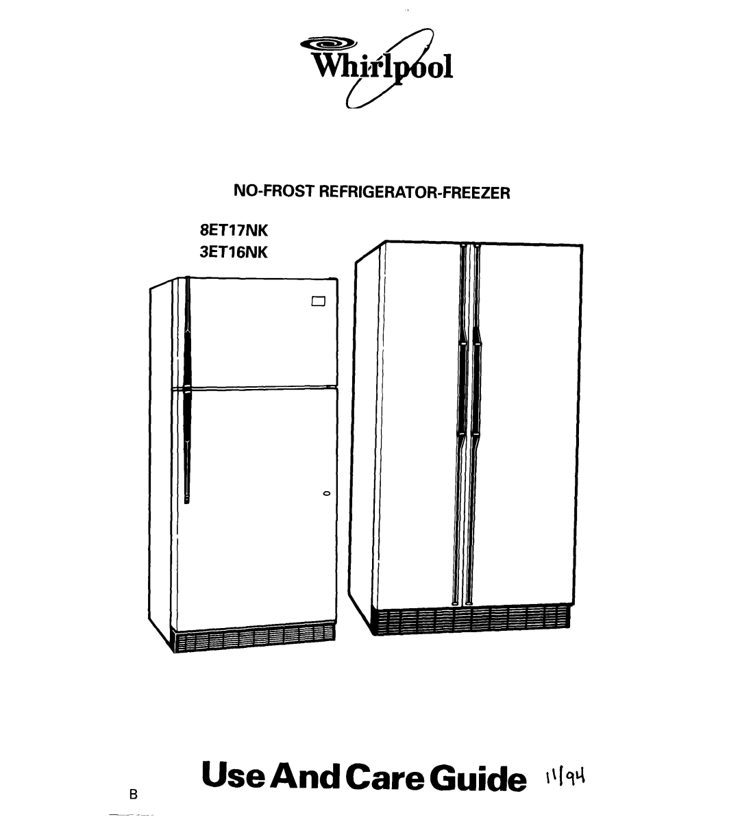 Whirlpool manual Use And Care Guide ~qq, NO-FROST REFRIGERATOR-FREEZER 8ET17NK 3ET16NK 