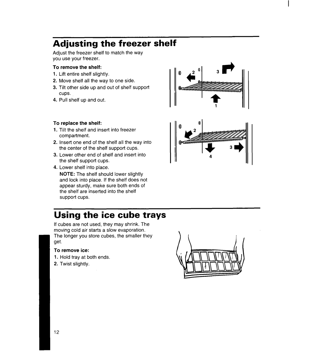 Whirlpool 3ET16NK, 8ET17NK manual Adjusting the freezer shelf, Using the ice cube trays 