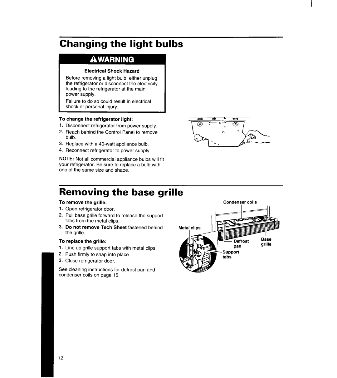 Whirlpool 8ET20NK, 8ET18NK manual Changing the light bulbs, Removing the base grille 