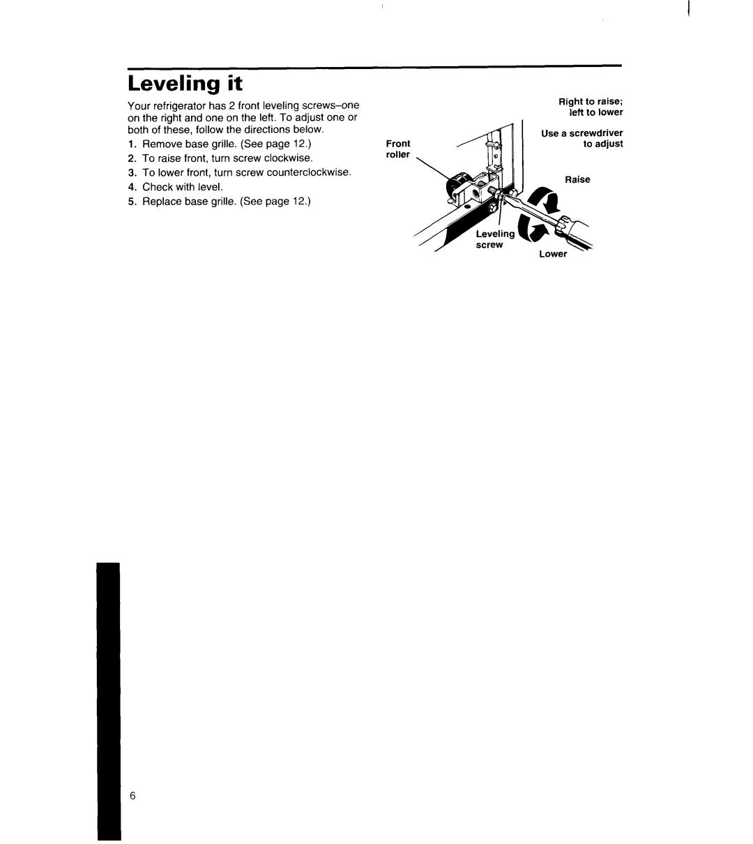 Whirlpool 8ET20NK, 8ET18NK manual Leveling it 