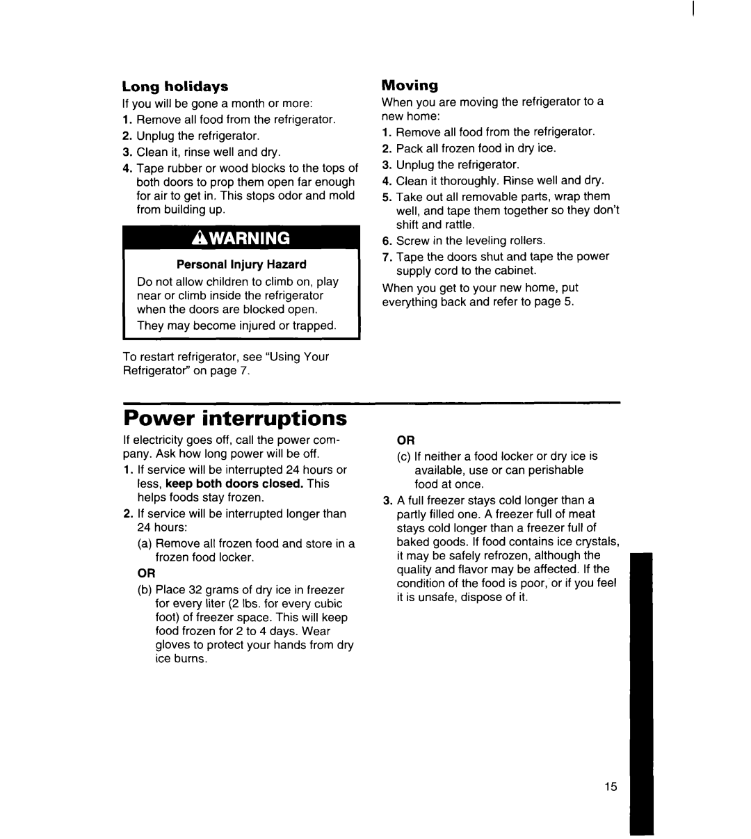 Whirlpool 8ET18ZK, 8ET20ZK, 3ET18ZK manual Power interruptions, Long holidays, Moving 